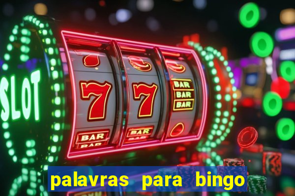 palavras para bingo de cha de lingerie