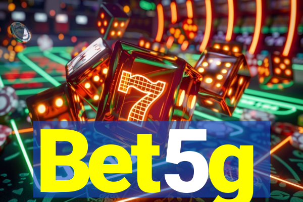 Bet5g