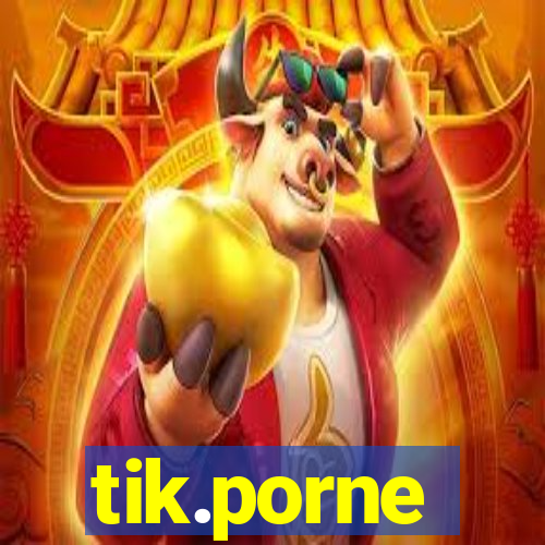 tik.porne