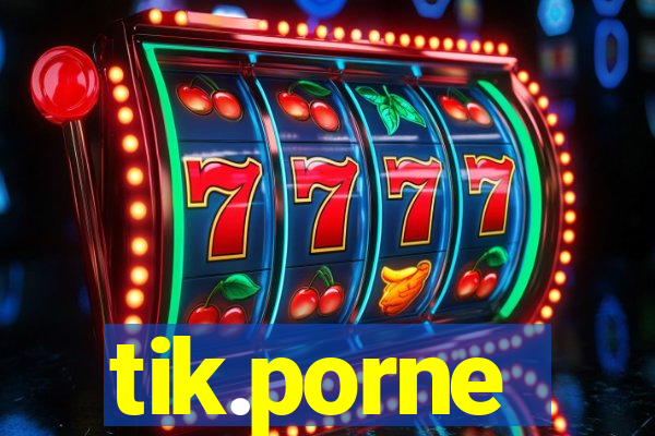 tik.porne