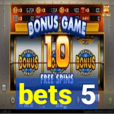 bets 5