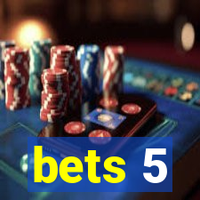 bets 5