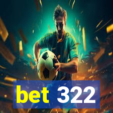 bet 322