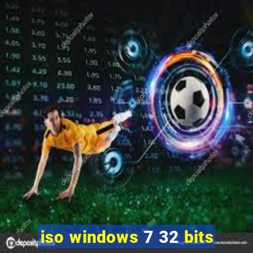 iso windows 7 32 bits