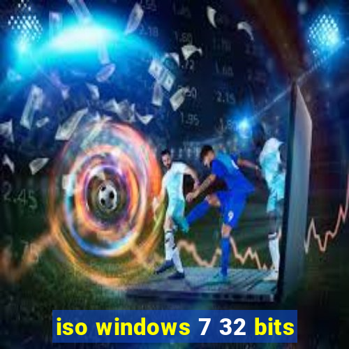 iso windows 7 32 bits