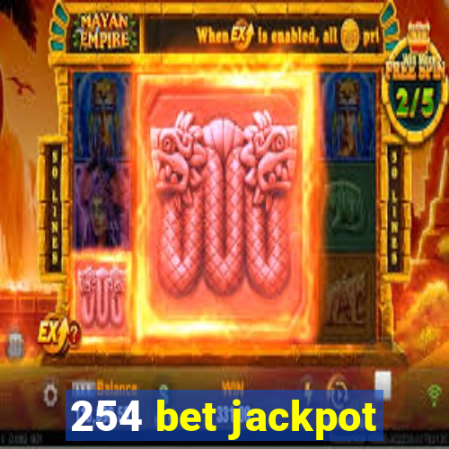 254 bet jackpot