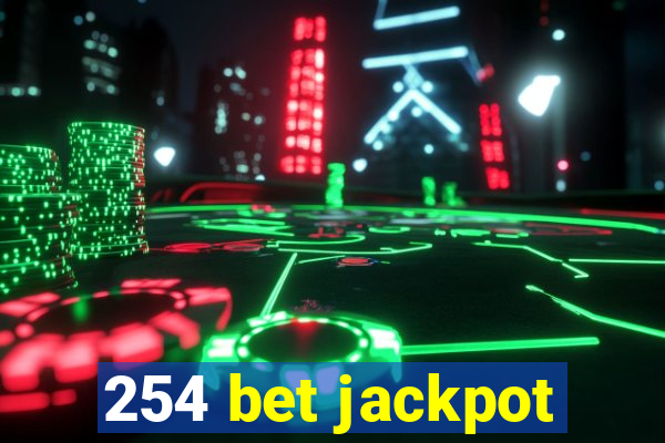 254 bet jackpot