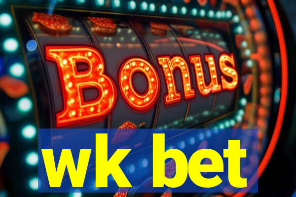 wk bet