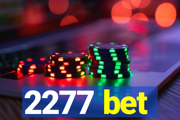 2277 bet