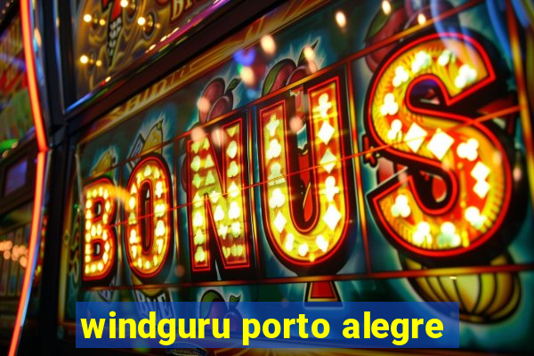 windguru porto alegre