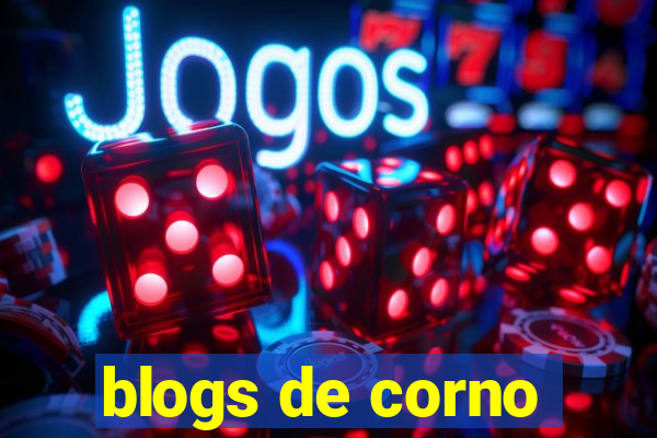 blogs de corno