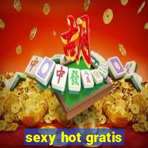 sexy hot gratis