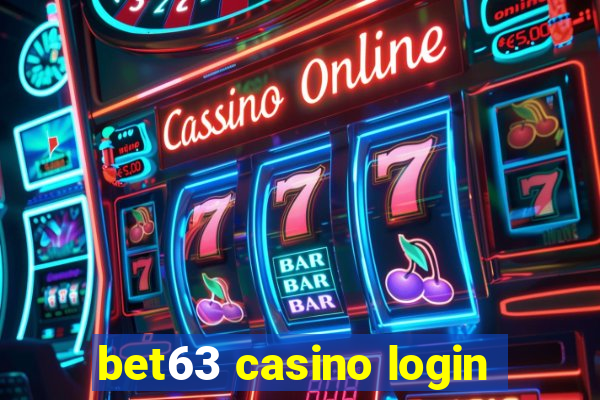 bet63 casino login