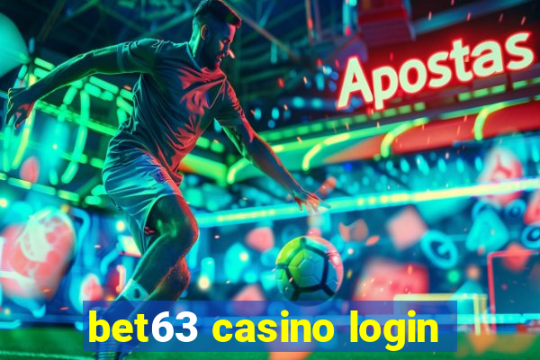 bet63 casino login