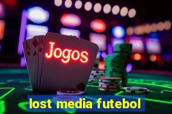 lost media futebol