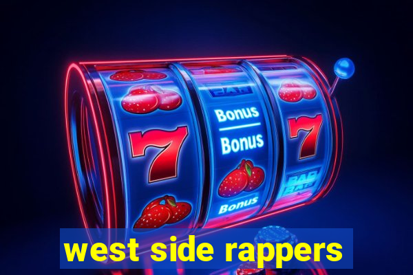 west side rappers