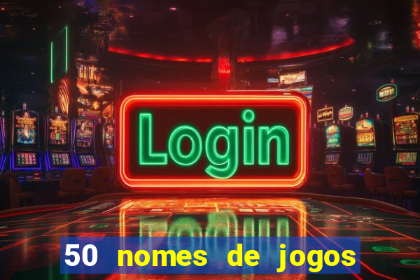 50 nomes de jogos com bola