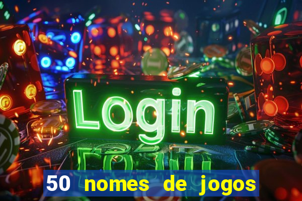 50 nomes de jogos com bola