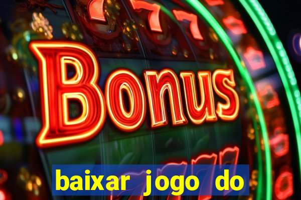 baixar jogo do tigrinho demo