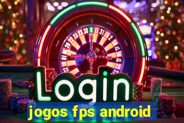 jogos fps android