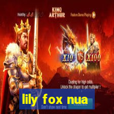 lily fox nua