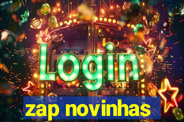 zap novinhas