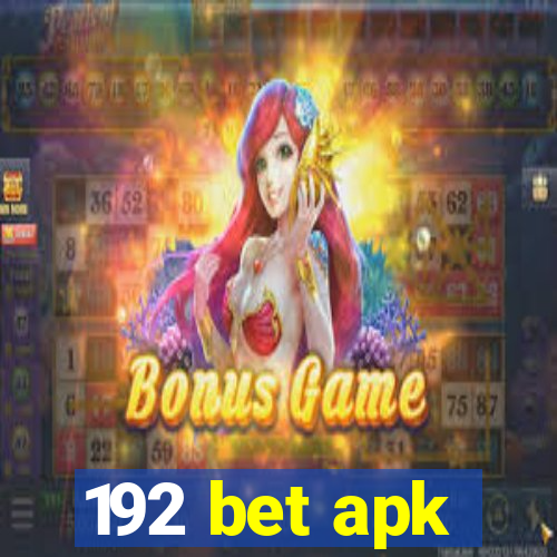 192 bet apk