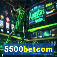 5500betcom