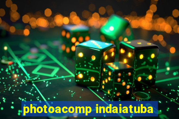 photoacomp indaiatuba