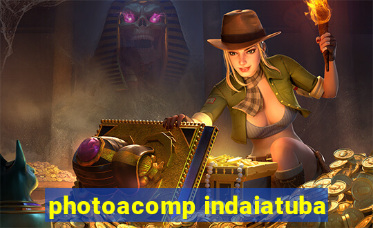 photoacomp indaiatuba