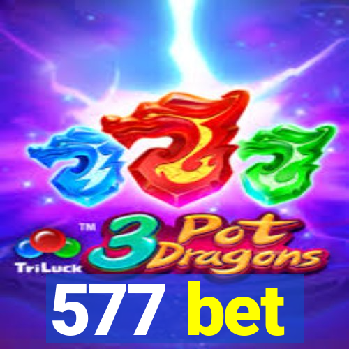 577 bet