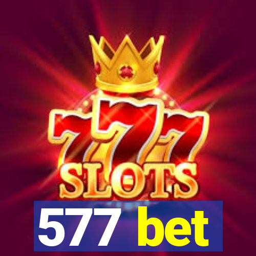 577 bet