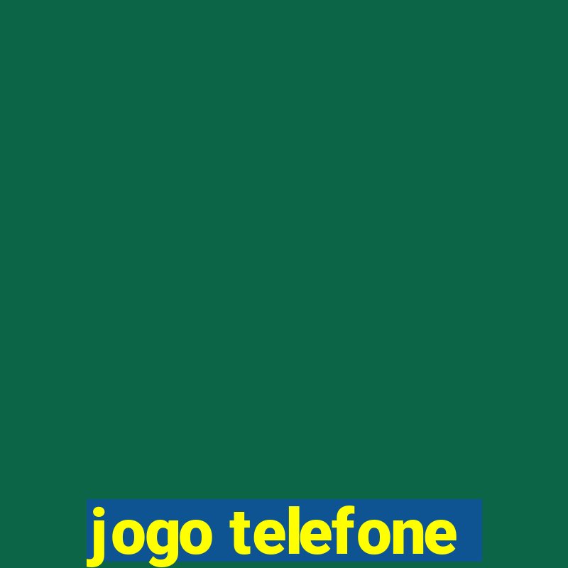 jogo telefone