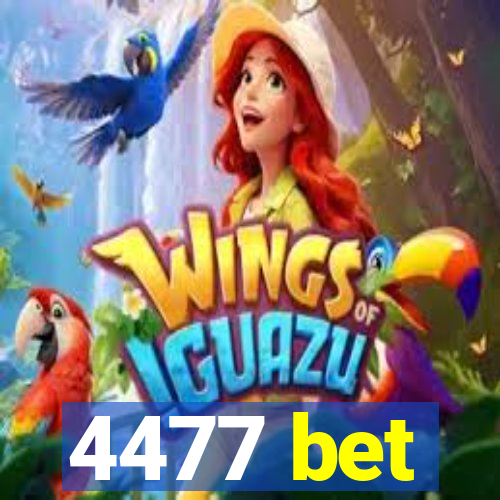 4477 bet