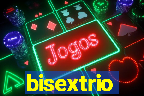 bisextrio