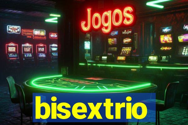 bisextrio