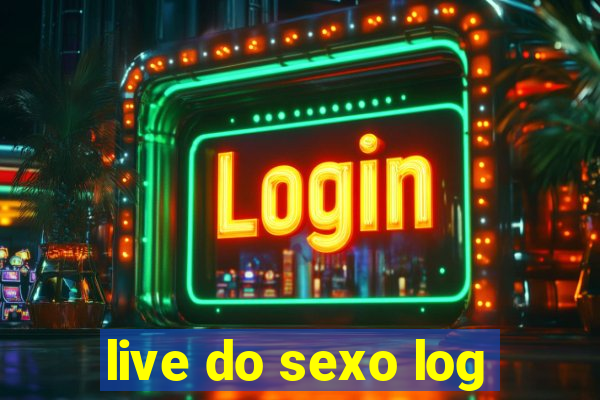 live do sexo log