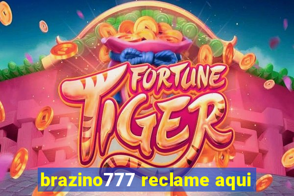 brazino777 reclame aqui