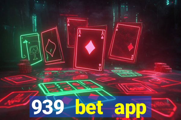 939 bet app download apk