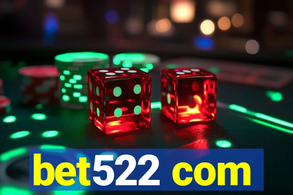 bet522 com