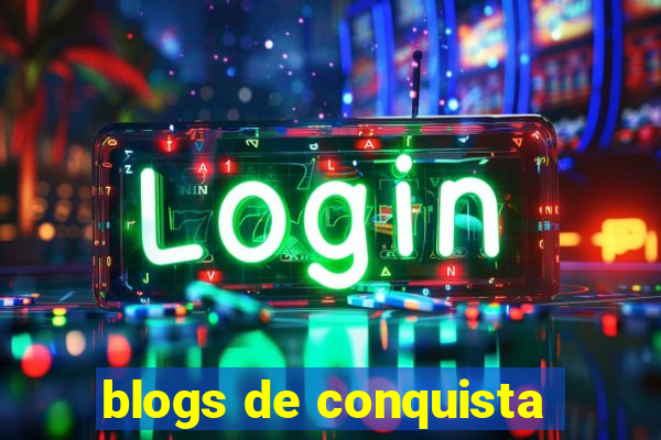 blogs de conquista