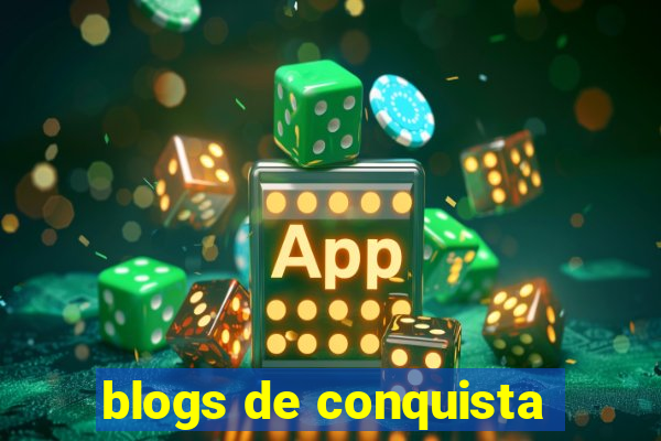 blogs de conquista