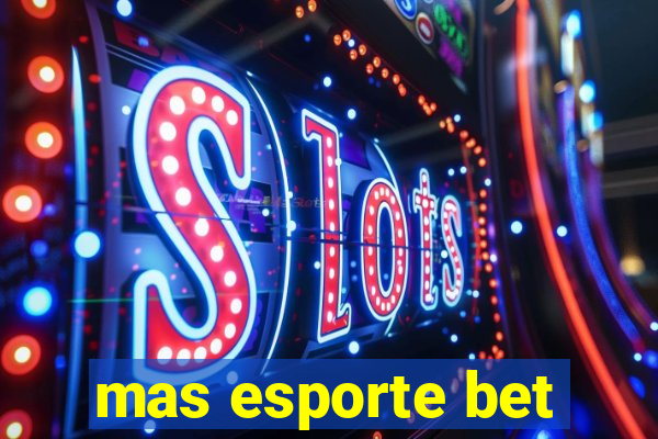 mas esporte bet