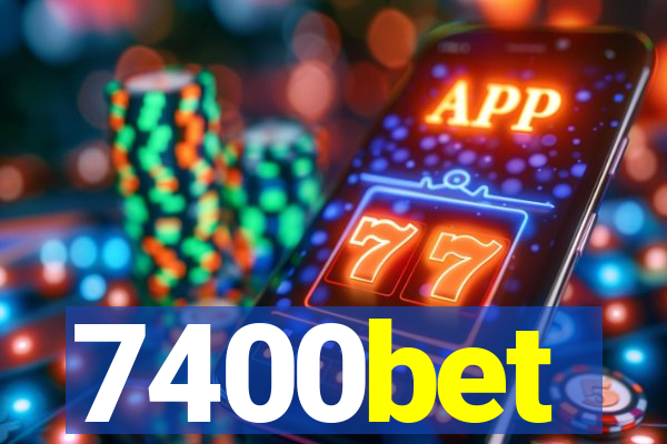 7400bet