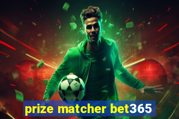 prize matcher bet365