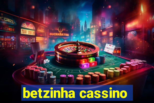 betzinha cassino