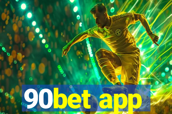 90bet app