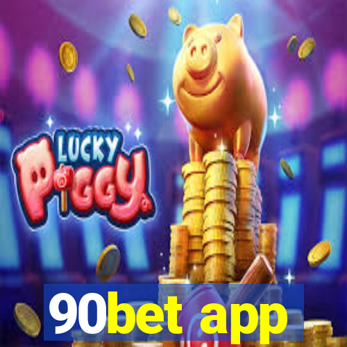 90bet app