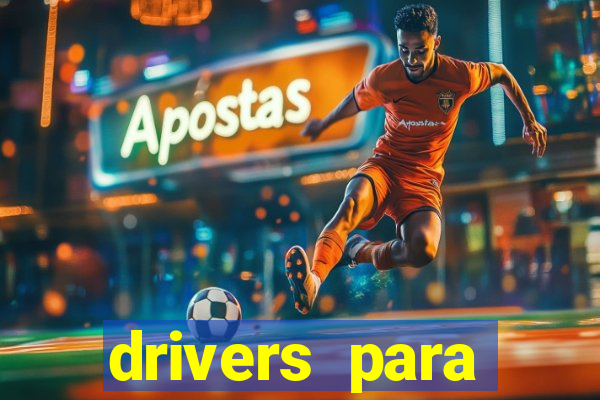 drivers para windows 7 64 bits