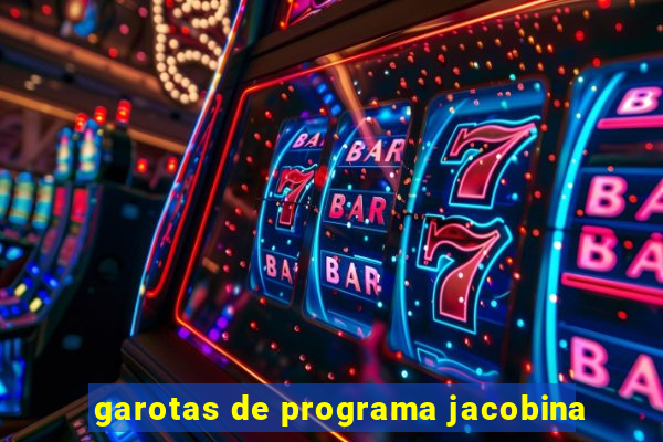 garotas de programa jacobina